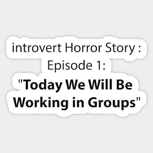 introvert horror story Sticker